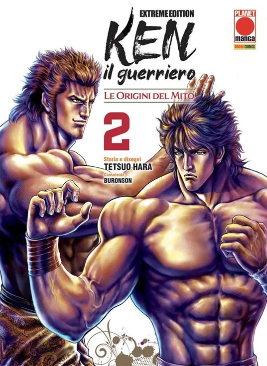 Ken il guerriero. Le origini del mito. Extreme edition. Vol. 2 - Tetsuo Hara,Buronson - copertina