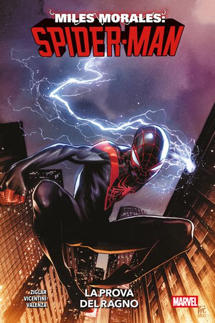 La prova del ragno. Miles Morales: Spider-Man. Vol. 1 - Cody Ziglar,Bryan Valenza,Federico Vicentini - ebook