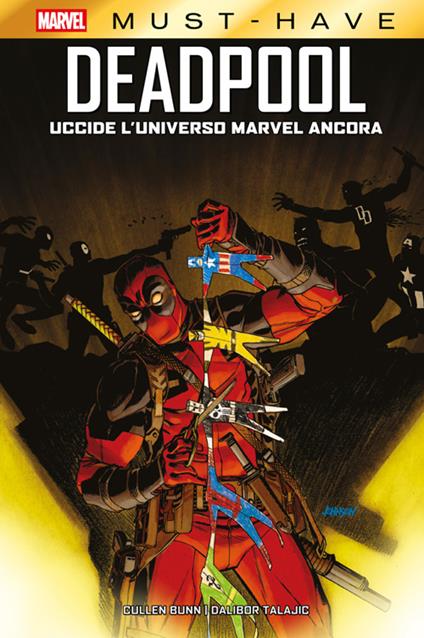 Deadpool uccide l'universo Marvel ancora - Cullen Bunn,Dalibor Talajic - ebook