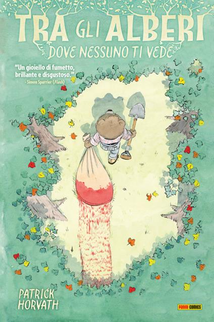 Tra gli alberi dove nessuno ti vede - Patrick Horvath - ebook