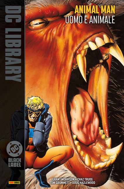 Animal Man - Volume 1 - Grummett Tom,Doug Hazlewood,Grant Morrison,Chaz Truog - ebook