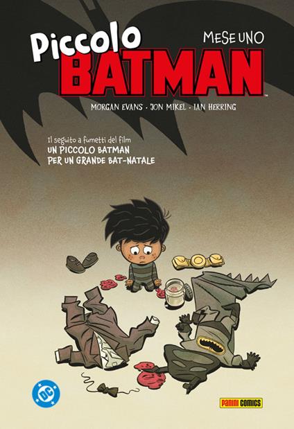 Piccolo Batman - Mese uno - Morgan Evans,Ian Herring,Jon Mikel - ebook