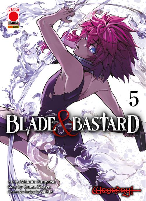 Blade & bastard. Vol. 5 - Kumo Kagyu,Makoto Fuugetsu - ebook