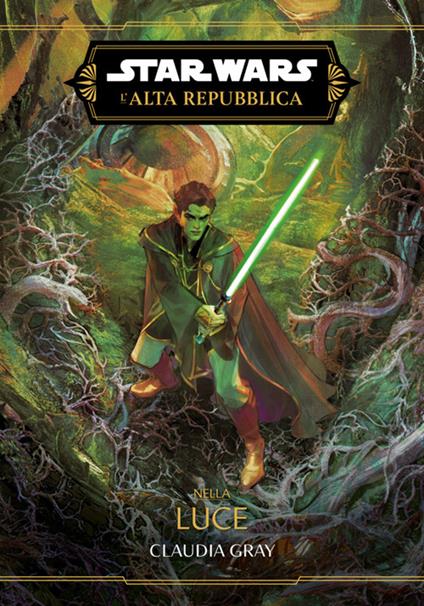 Nella luce. L'Alta Repubblica. Star Wars - Claudia Gray - ebook