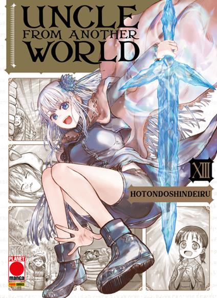 Uncle from another world. Vol. 13 - Hotondoshindeiru - ebook