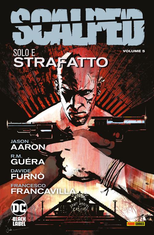 Scalped. Vol. 5 - Jason Aaron,R. M. Guéra - ebook
