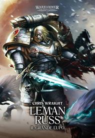 Warhammer: The Horus Heresy – Primarchi: Leman Russ
