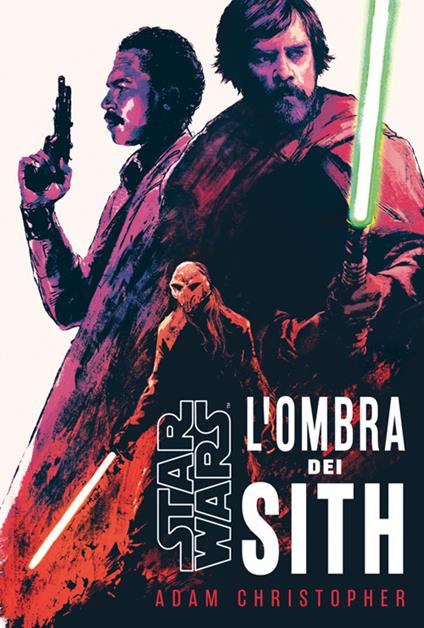 L' ombra dei Sith. Star Wars - Adam Christopher - ebook