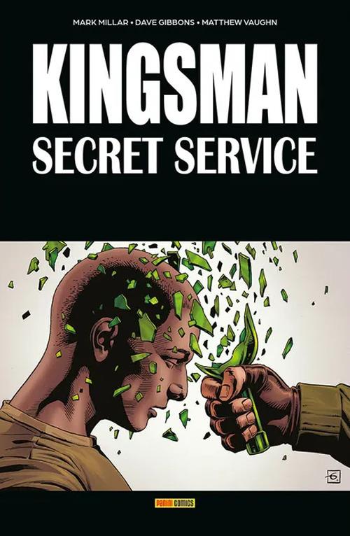 Kingsman. Secret service - Mark Millar,Matthew Vaughn,Dave Gibbons - copertina