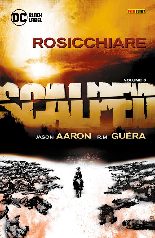 Scalped. Vol. 6 - Jason Aaron,R. M. Guéra - ebook