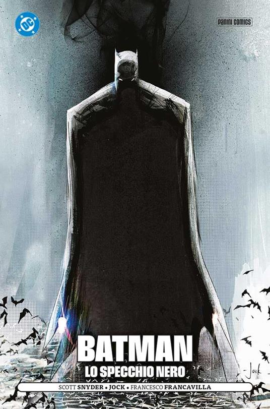 Lo specchio nero. Batman - Scott Snyder - copertina