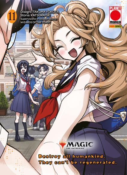 Destroy all humankind. They can't be regenerated. Vol. 11 - Katsura Ise,Takuma Yokota,Wizards of the Coast - ebook