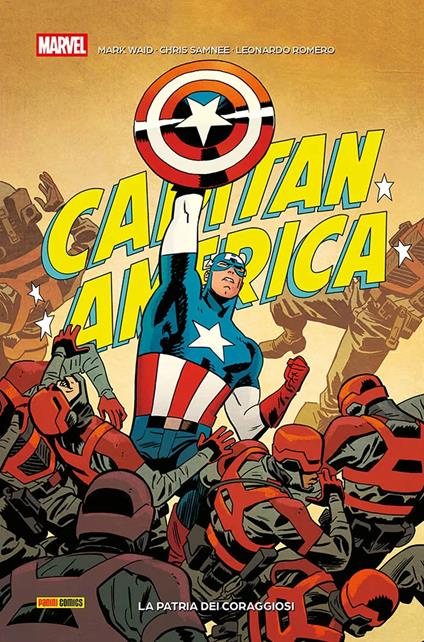 La patria dei coraggiosi. Capitan America - Mark Waid,Chris Samnee,Leonardo Romero - copertina