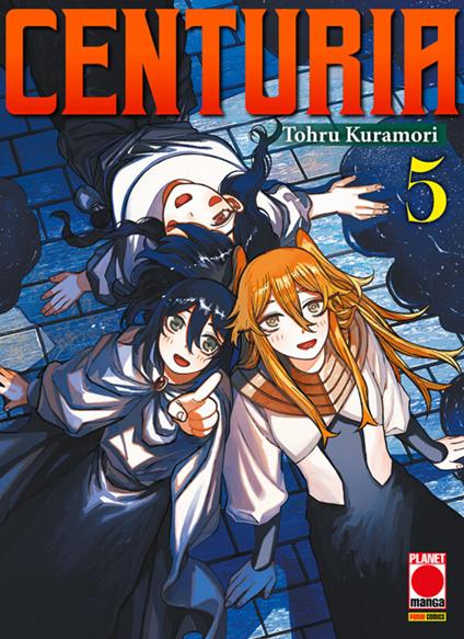 Centuria. Vol. 5 - Tohru Kuramori - ebook
