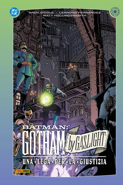 Batman. Gotham by Gaslight. Un Lega per la giustizia - Andy Diggle,Leandro Fernández,Matt Hollingsworth - ebook