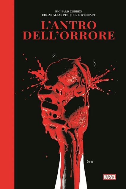 L'antro dell'orrore - Edgar Allan Poe,Howard P. Lovecraft,Richard Corben - copertina