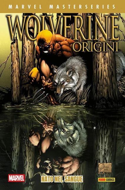 Wolverine: origini. Vol. 1: Nato nel sangue - Daniel Way,Steve Dillon - copertina