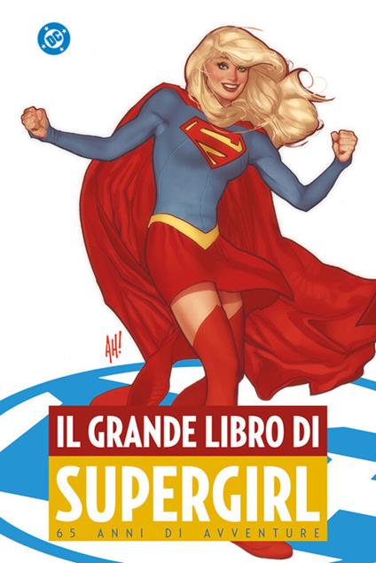 Il grande libro di Supergirl - Cary Bates,Jeph Loeb,David Peter,Mark Waid - ebook
