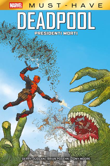 Presidenti morti. Deadpool. Vol. 1 - Gerry Duggan,Tony Moore,Brian Posehn,Luigi Mutti - ebook