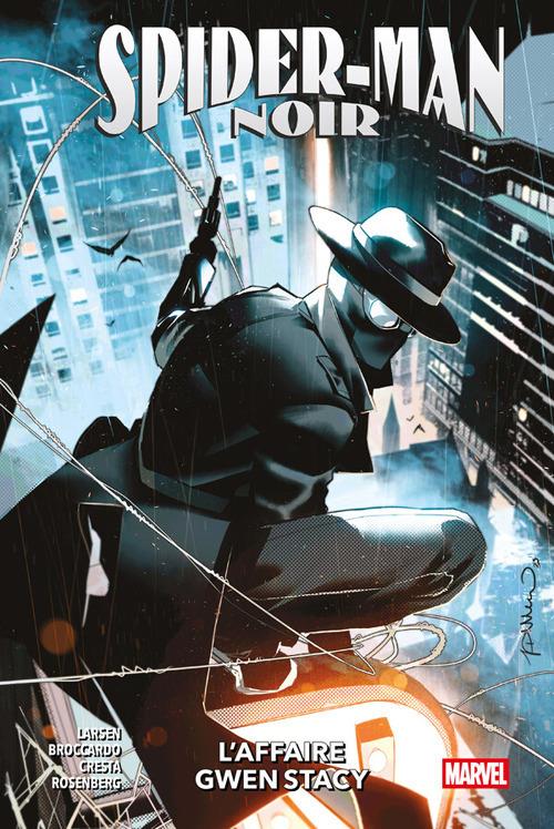 L' affaire Gwen Stacy. Spider-man noir - Andrea Broccardo,Marika Cresta,Erik Larsen,Rachelle Rosenberg - ebook