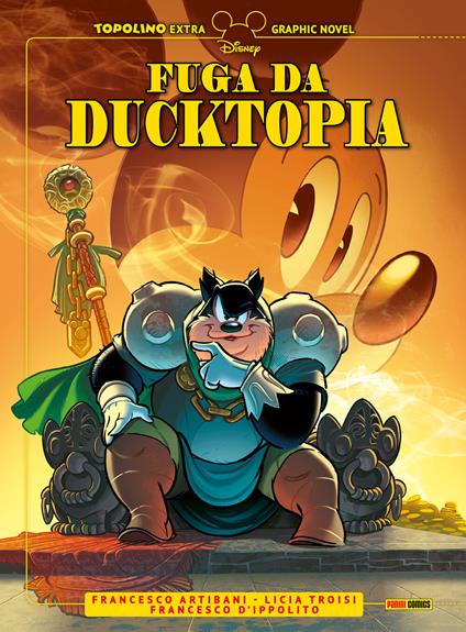 Fuga da Ducktopia - Francesco Artibani,Francesco D'Ippolito,Licia Troisi - ebook