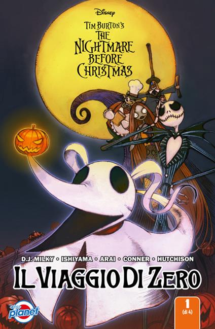 Il viaggio di Zero. The nightmare before Christmas. Vol. 1 - D.J. Milky,Dan Conner,David Hutchinson,Kei Ishiyama - ebook