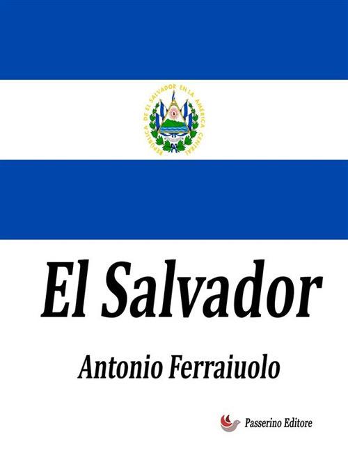 El Salvador - Antonio Ferraiuolo - ebook