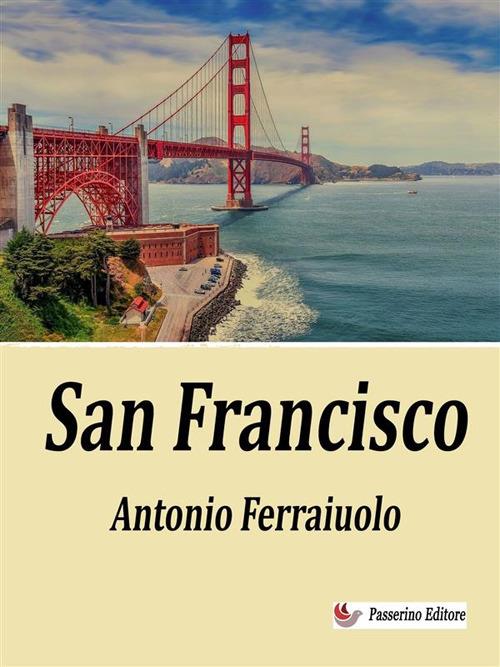 San Francisco - Antonio Ferraiuolo - ebook