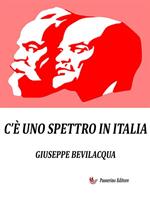 C'è uno spettro in Italia