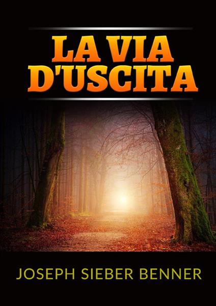 La via d'uscita - Joseph Sieber Benner - copertina