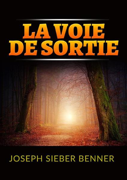 La voie de sortie - Joseph Sieber Benner - copertina