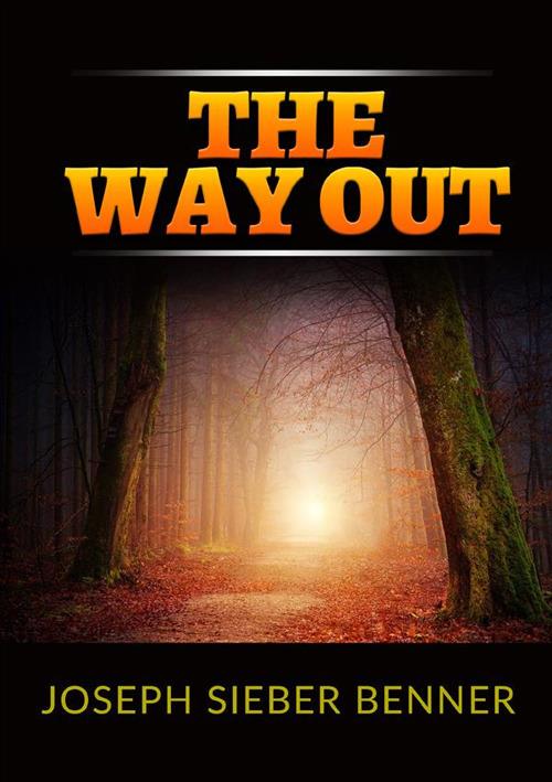 The way out - Joseph Sieber Benner - copertina
