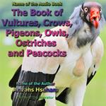The Book of Vultures, Crows, Pigeons, Owls, Ostriches and Peacocks