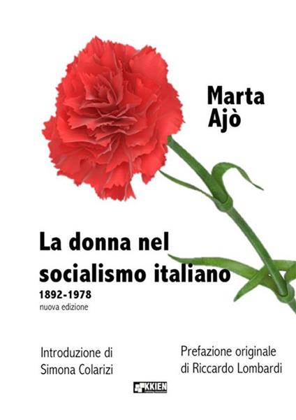 La donna nel socialismo italiano 1892-1978 - Marta Ajò - copertina
