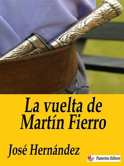 La vuelta de Martín Fierro - José Hernández - ebook