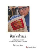 Beni culturali Vol.1 - L'antropologia dei saperi tra etnie, cinema, fumetto e linguaggi