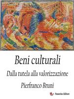Beni culturali Vol.2 - Dalla tutela alla valorizzazione