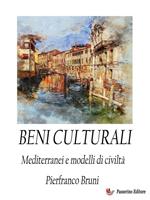 Beni culturali Vol.3 - Mediterranei e modelli di civiltà