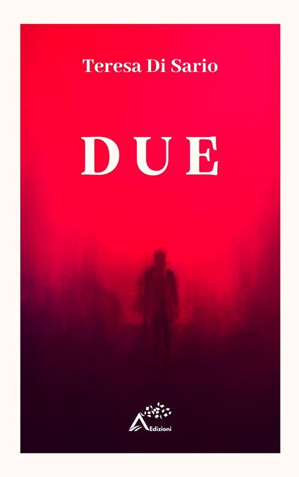 Due - Teresa Di Sario - ebook
