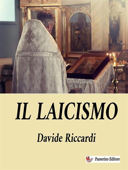 Il laicismo - Davide Riccardi - ebook