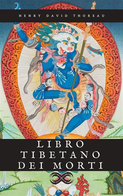 Libro tibetano dei morti - Il Bardo Thodol - Anonimo - ebook