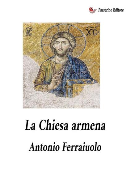 La Chiesa armena - Antonio Ferraiuolo - ebook