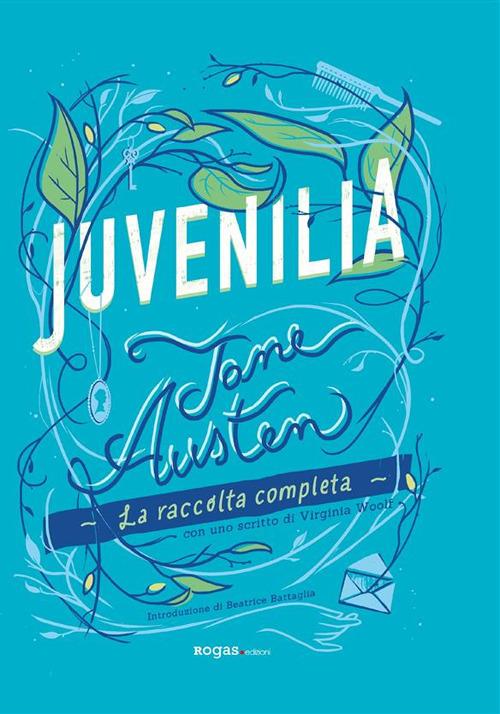Juvenilia - Jane Austen,Adalgisa Marrocco,Stefania Censi - ebook