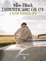 Dimenticare gli ex e altri esercizi zen
