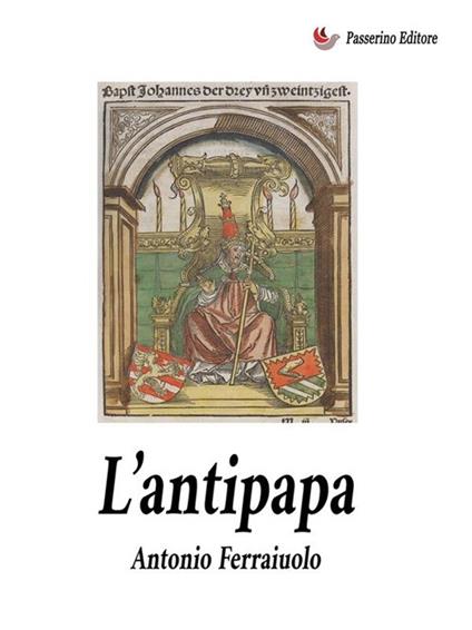 L' antipapa - Antonio Ferraiuolo - ebook