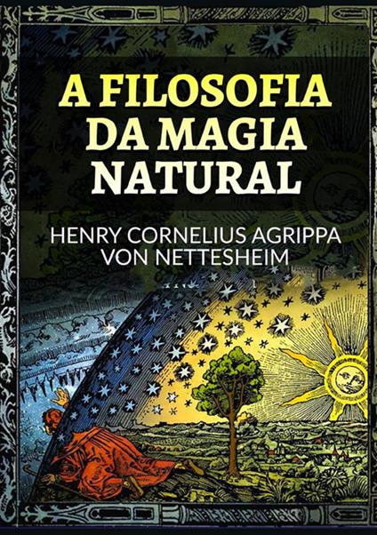 A filosofia da magia natural - Cornelio Enrico Agrippa - copertina