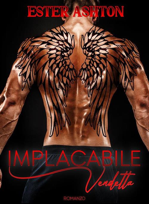 Implacabile vendetta - Ester Ashton - ebook
