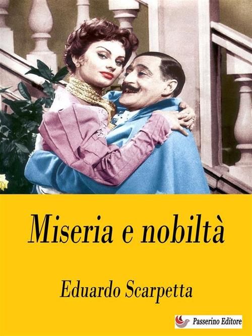 Miseria e nobiltà - Eduardo Scarpetta - ebook