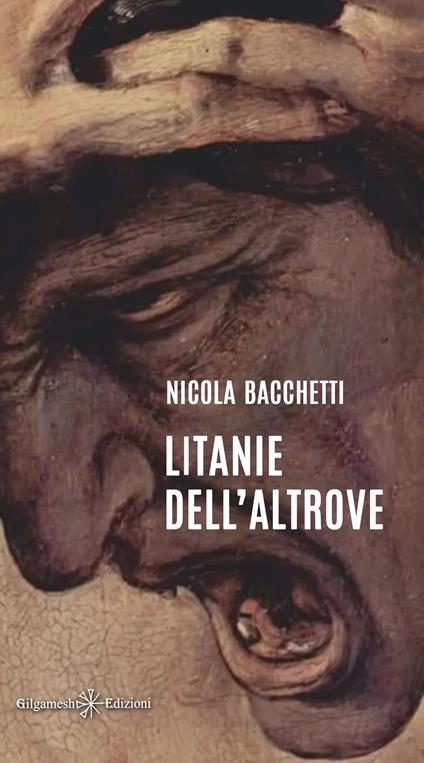Litanie dell'Altrove - Nicola Bacchetti - ebook