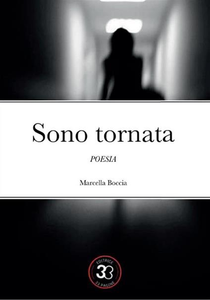 Sono tornata. Poesie - Marcella Boccia - ebook